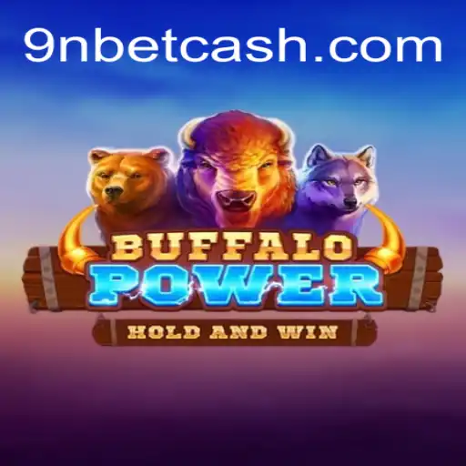 Discover BuffaloPower: Enter the World of Thrilling Online Entertainment with 9Nbet Brasil